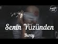 Buray Arem Ozguc Arman Aydin Senin Yüzünden Şarkı Sözü Lyrics HD 