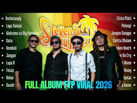 🎶 Nonstop Reggae Hits! STEVEN & COCONUTTREEZ - Full Album Terbaru 2026