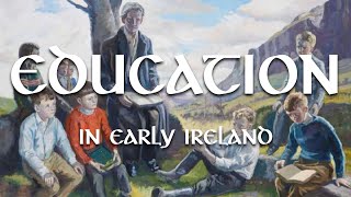 Education in Early Ireland | The Land of Saints and Scholars