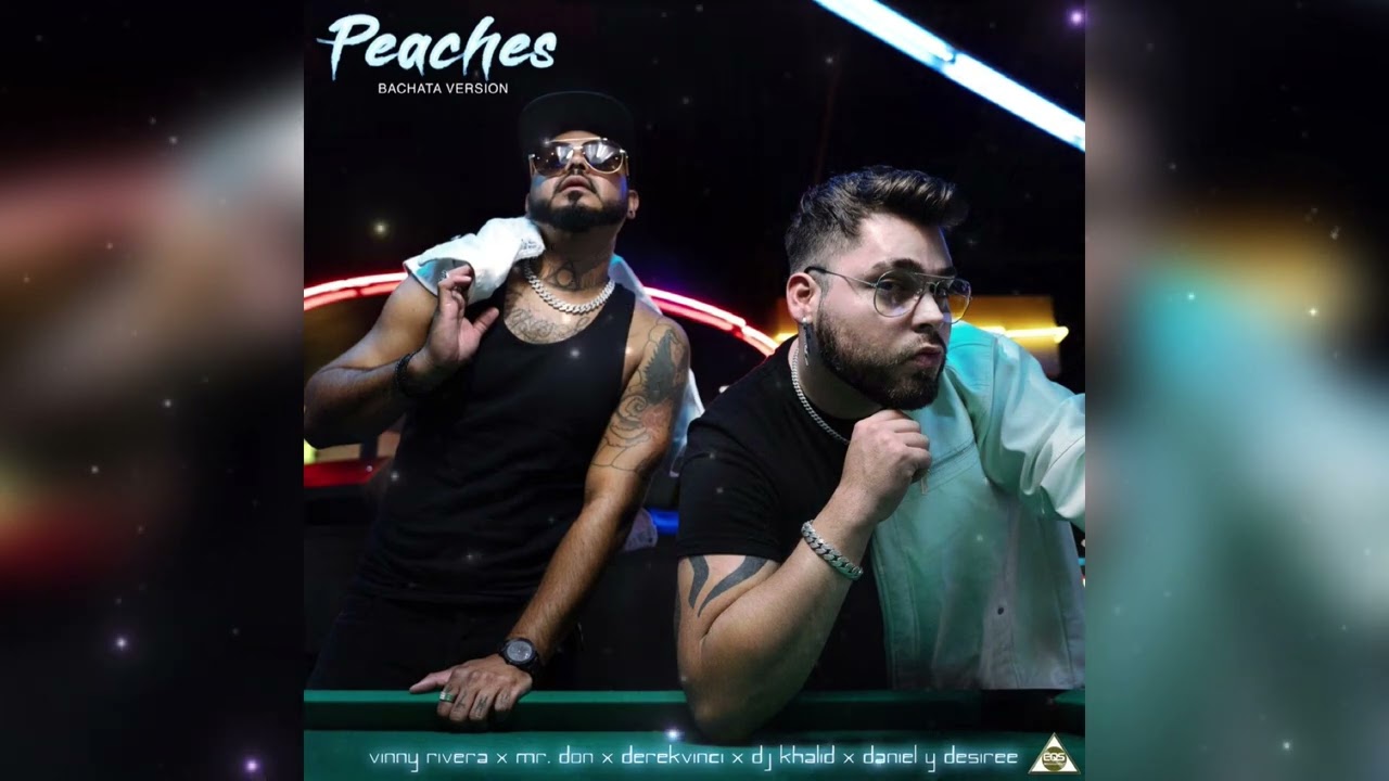 Peaches BACHATA VINNY RIVERA X MRDON X Dj khalid El khoungui X
