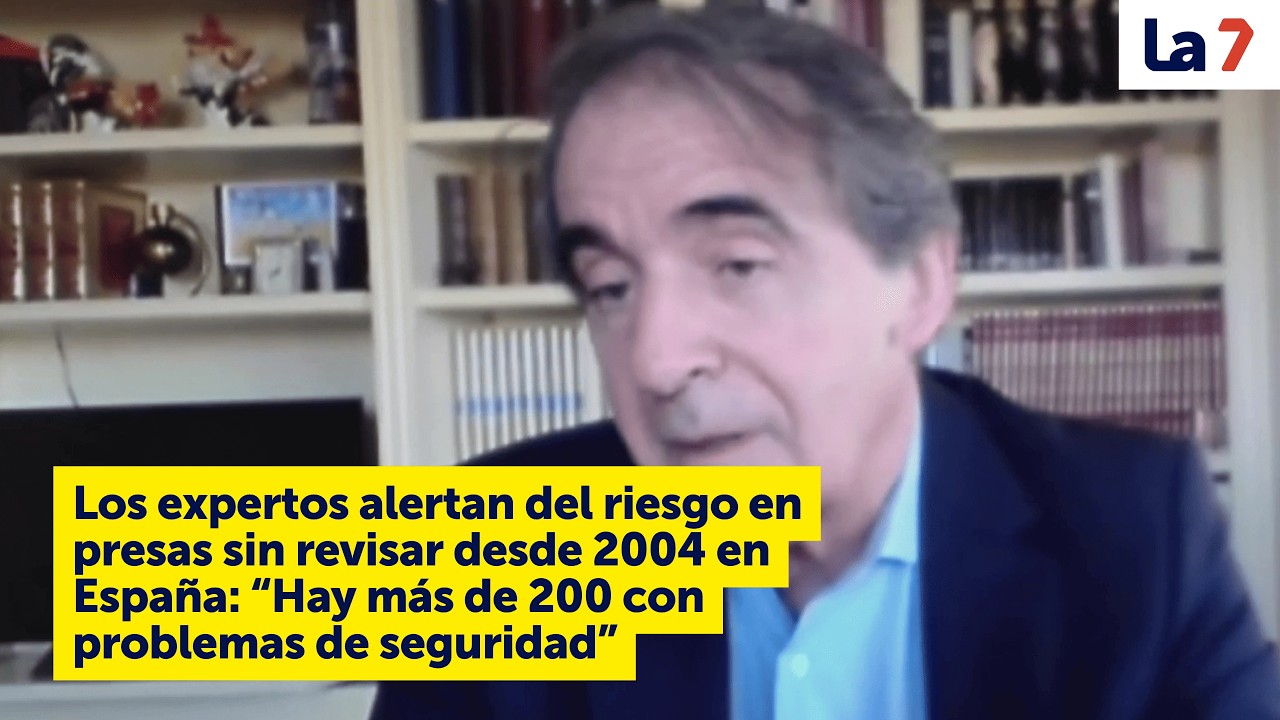 Alertan del riesgo en presas sin revisar desde 2004: “Hay más de 200 con problemas de seguridad”