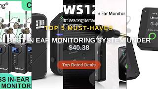 Best In Ear Monitoring System Under $40.38