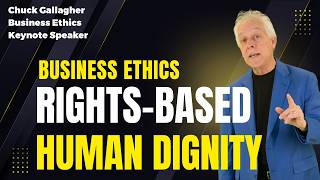 What Is Rights-Based Ethics and Why Does It Draw a Hard Line Around Human Dignity Chuck Gallagher