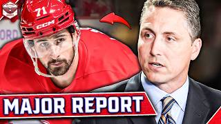 Insider drops BOMBSHELL Dylan Larkin Trade Report...