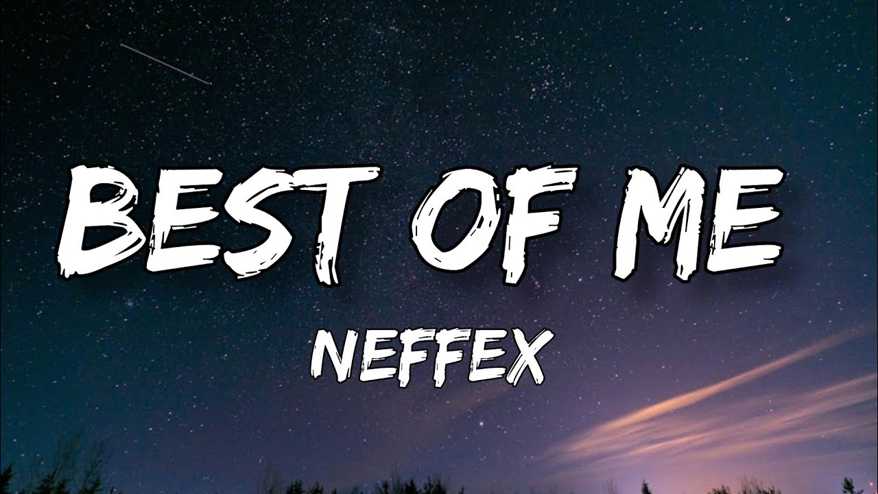 NEFFEX - Best Of Me ( Lyrics ) Lyrics Labs