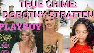 TRUE CRIME: DOROTHY STRATTEN AND OBSESSED BOYFRIEND