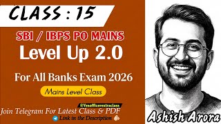 Level Up 2.0: Mains Level Quant Class 15 for SBI/IBPS PO 2026 | Best Strategy &amp; Questions