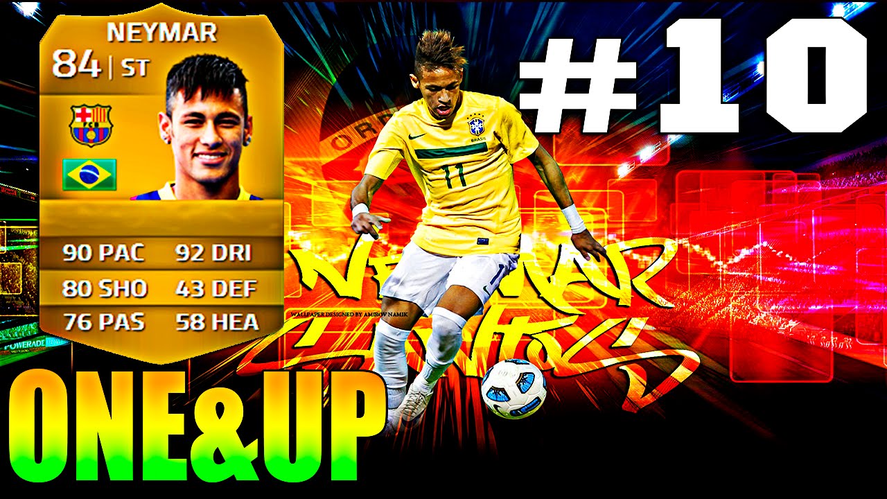 FIFA 14 1&UP | NEYMAR | [#10]
