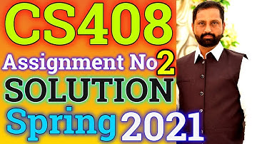 CS408 Assignment No.2 Spring 2021 100% Correct Complete Solution By Abid Farooq Bhutta.