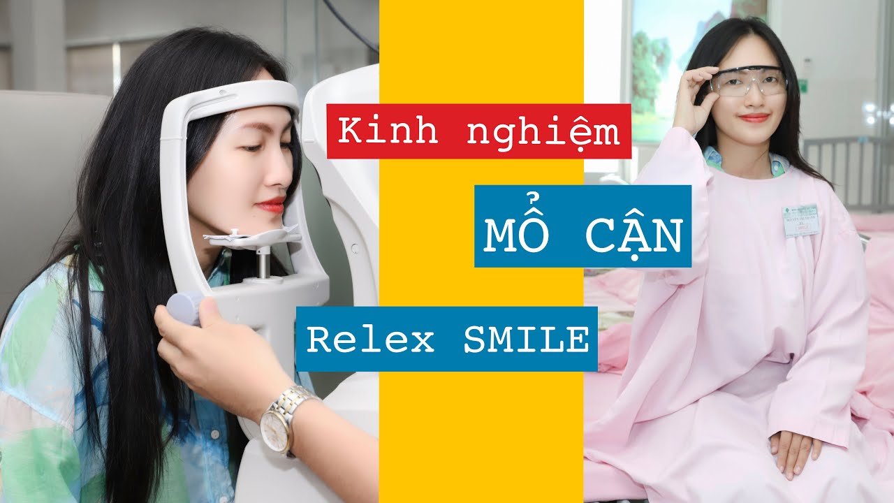 Kinh nghiệm mổ cận Relex SMILE | Nguyên Hà Vlog | Tổng hợp các kiến thức liên quan bắn mắt ở đâu tốt nhất chuẩn nhất
