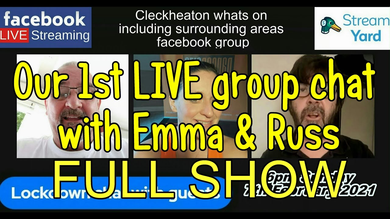 Full Show Live Chat With Emma And Russ Youtube