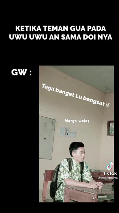 ketika teman gua pada uwu uwu an sama Doi nya☹️