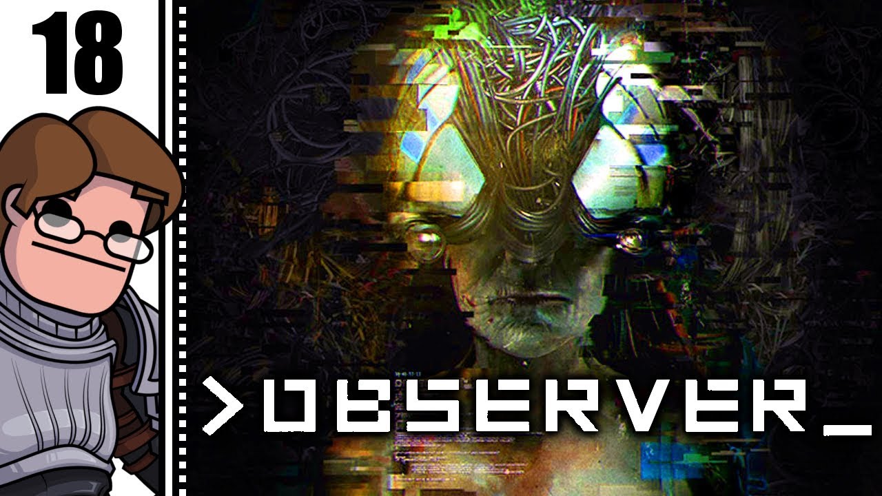 Let's Play Observer Part 18 - Sanctuary