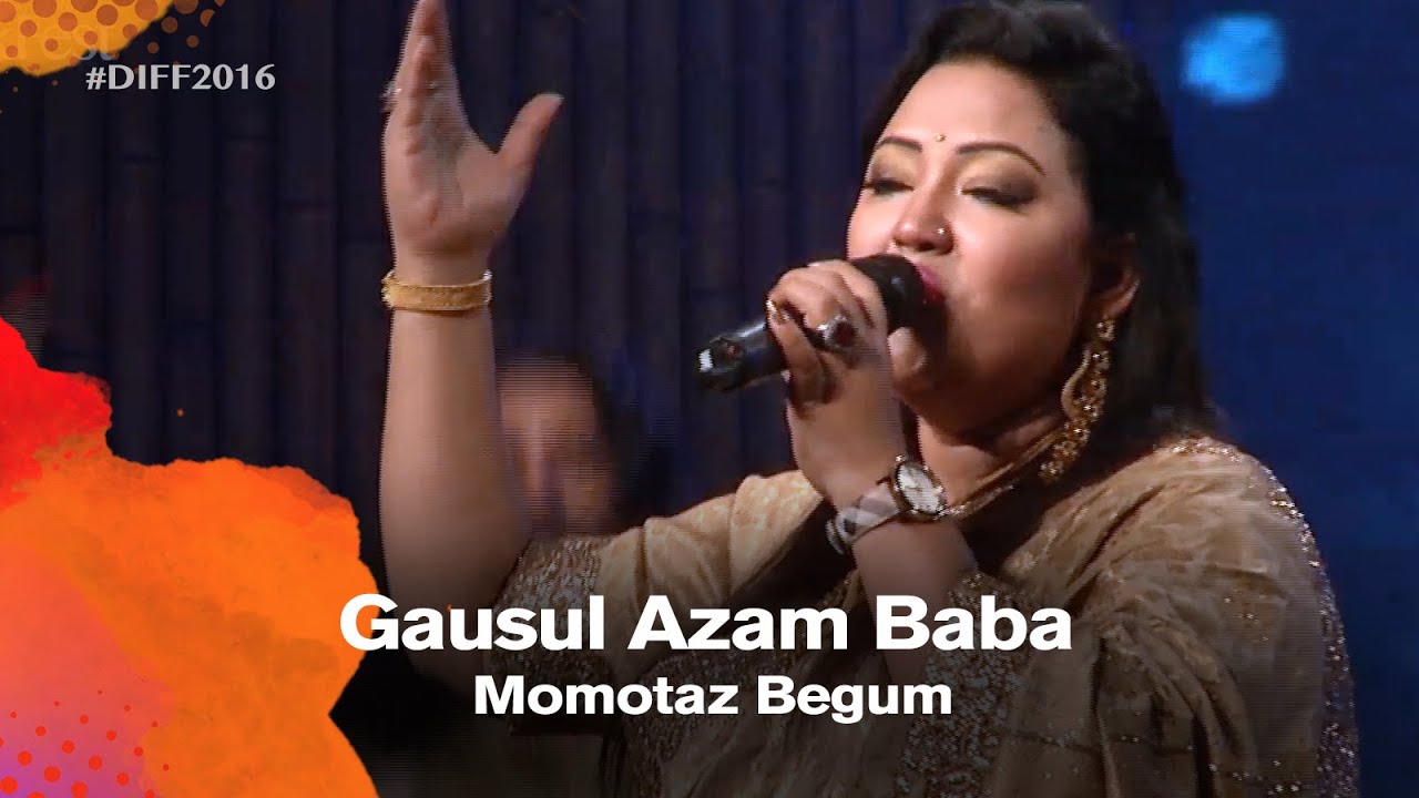Gausul Azam Baba     Momotaz Begum    DIFF 2016
