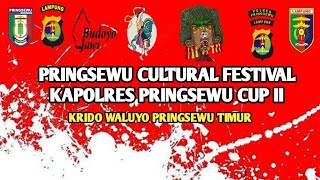 KRIDO WALUYO LIVE PRINGSEWU CULTURAL FESTIVAL KAPOLRES PRINGSEWU CUP II KAB PRINGSEWU 