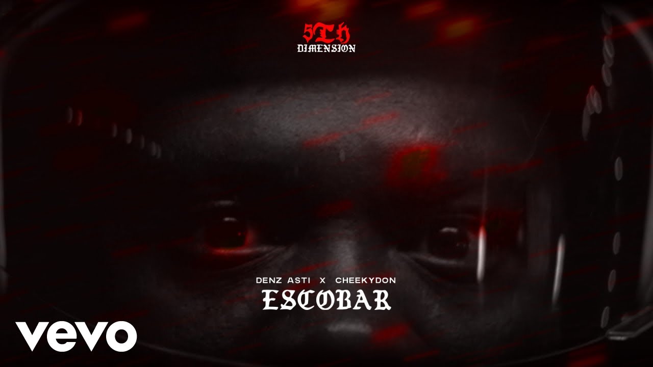 Watch Denz Asti - Escobar (Official Audio) ft. Cheekydon on YouTube Watch Denz Asti - Escobar (Official Audio) ft. Cheekydon on YouTube