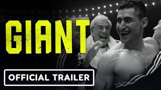 Giant | Official Trailer 2