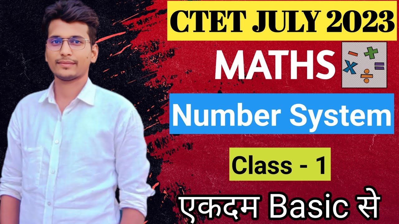 CTET MATHS | CTET Maths Preparation Paper 1 | Number System - YouTube