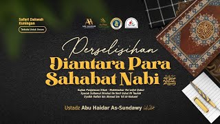 [Live Rec.] Perselisihan Diantara Para Sahabat Nabi ﷺ (Mukhtashar Ma'arijul Qabul) #98
