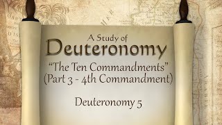 DT-12 - The Ten Commandments - Pt. 3 - Commandment #4