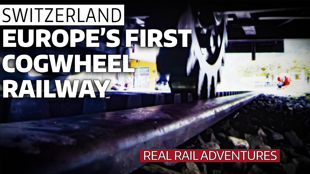 Europe's First Cogwheel Railway