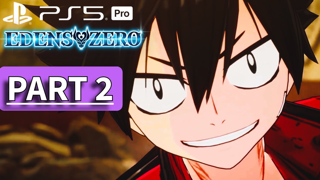 EDENS ZERO PART 2 PS5 PRO Gameplay Walkthrough No Commentary - YouTube