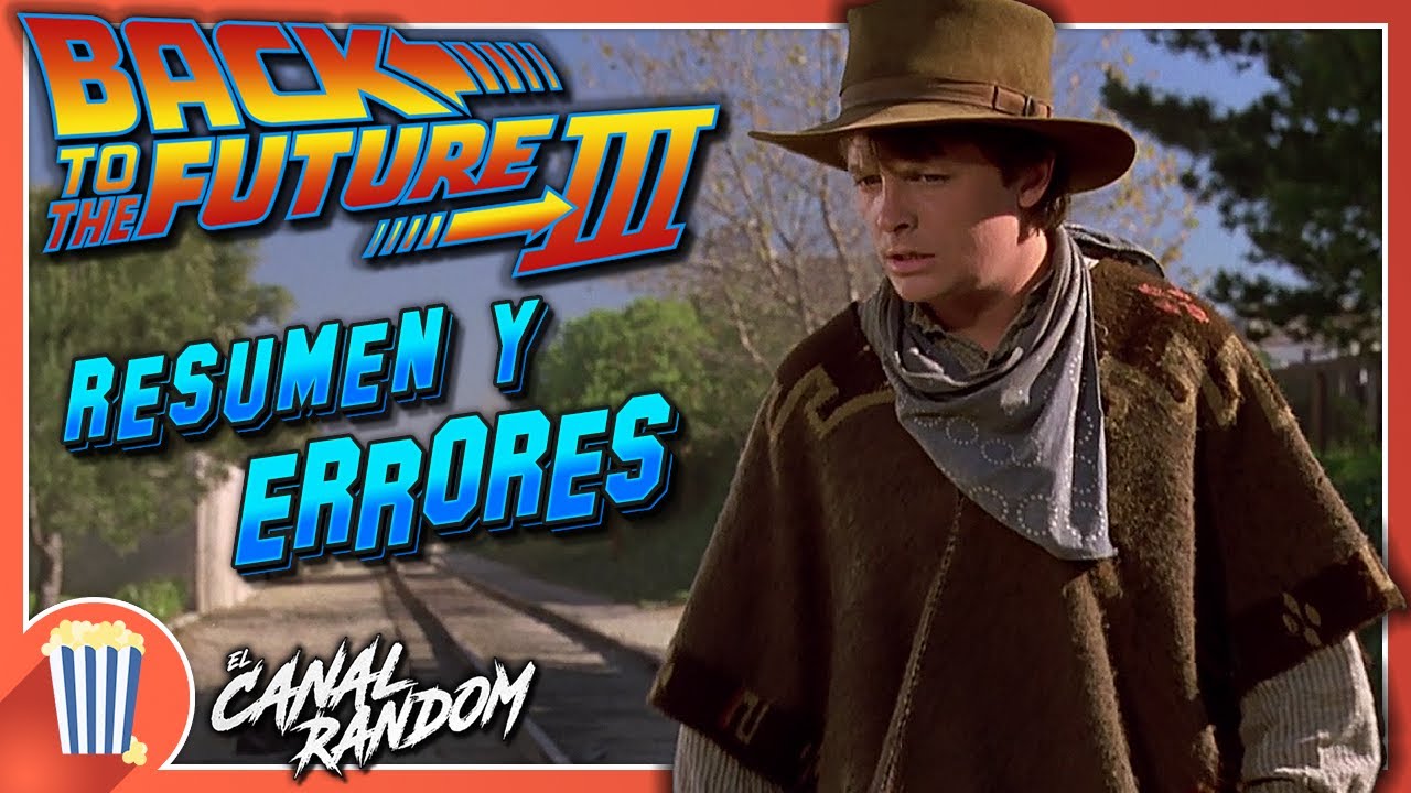 REGRESO al FUTURO 3 RESUMEN y ERRORES de Películas VOLVER al FUTURO 3