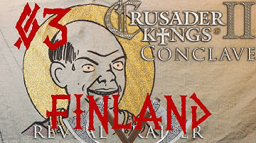 Crusader Kings II: Conclave - Finnish Count [03]