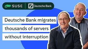 Deutsche Bank Secures 24/7 Operations with SUSE Multi-Linux Support