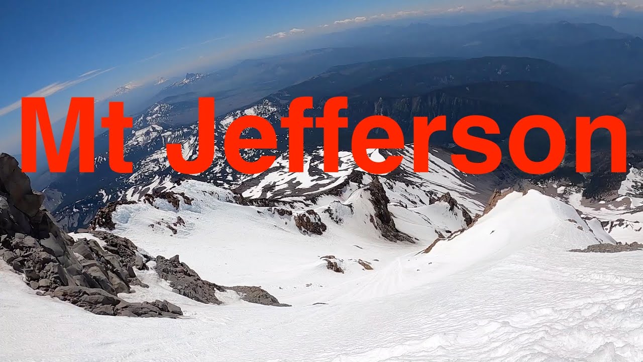 Climbing Oregon's Mt. Jefferson Alone YouTube