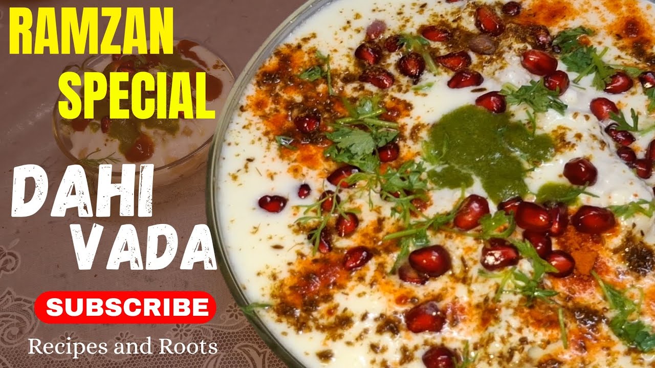 Ramzan Special Dahi Vada | Cooling & Refreshing Iftar Recipe | Soft Dahi Vada at Home