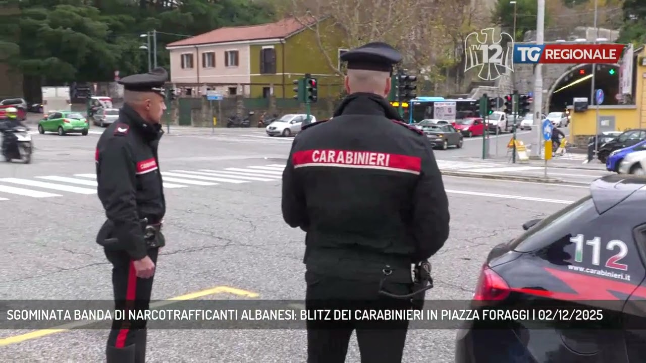 SGOMINATA BANDA DI NARCOTRAFFICANTI ALBANESI: BLITZ DEI CARABINIERI IN PIAZZA FORAGGI | 02/12/2025