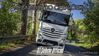 🔥🚛MEGA MUZA DO CIĘŻARÓWKI🚛🔥 ⭐VOL.25⭐ ✈️SKŁADANKA DLA KIEROWCÓW✈️ ➡️#DJSebcio​MIX⬅️ W. Granie 🔊