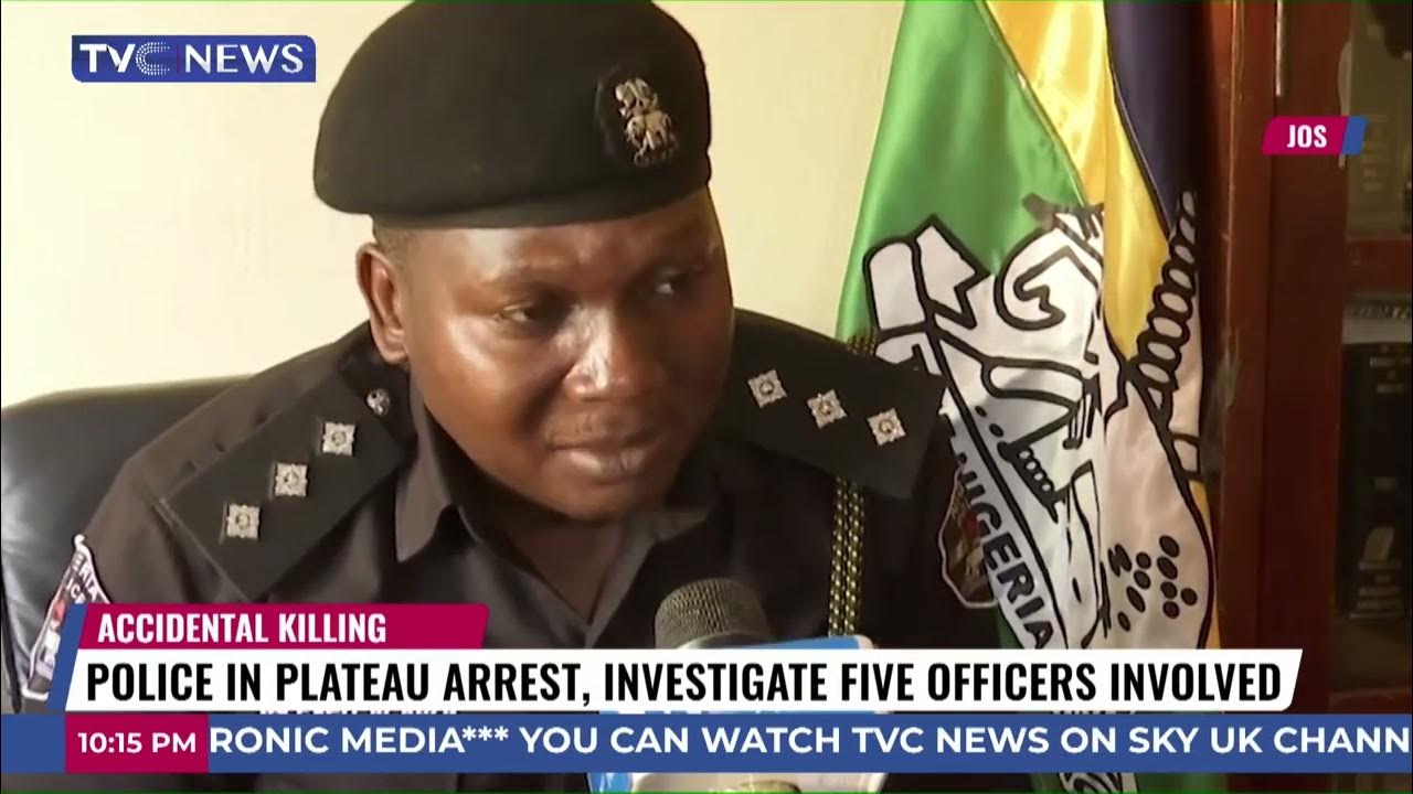 Police in Plateau Arrest, Investigate Five Officers Involved