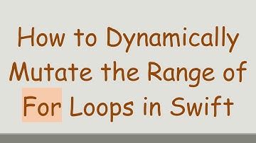 How to Dynamically Mutate the Range of For Loops in Swift