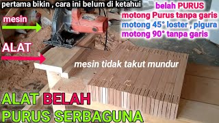 membuat alat BELAH PURUS menggunakan CIRCULAR saw, motong purus tanpa garis ,skil tukang kayu.