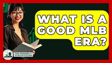 What Is A Good MLB ERA? - The Friendly Statistician