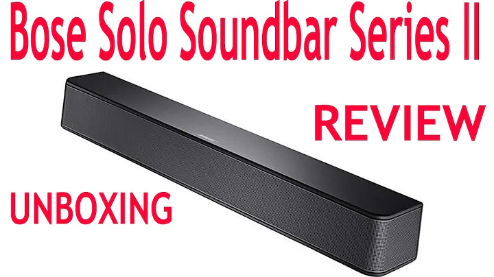 BOSE Solo Soundbar Series II 2 Unboxing and Review 2024