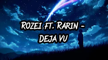 Rozei Ft Rarin - Deja Vu (Lyrics)