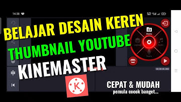 TUTORIAL CARA BIKIN THUMBNAIL YOUTUBE HP ANDROID | TUTORIAL KINEMASTER