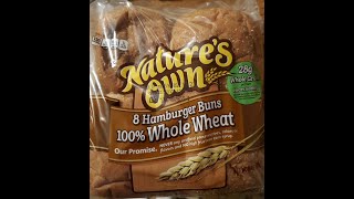 Nature's Own 100% Whole Wheat Hamburger Buns Review Nature's Own 100% Whole Wheat Hamburger Buns Review