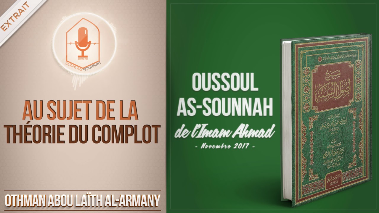 Au sujet de la théorie du complot (Abou Laïth 'Othmân Al Armany) - Dourous-Sounnah.com