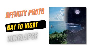Day to night Affinity Photo Timelapse