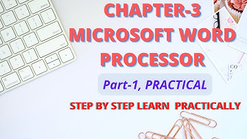 Chapter 3 Microsoft word Processor Part1 |Class 5th | Practical |Microsoft  Word