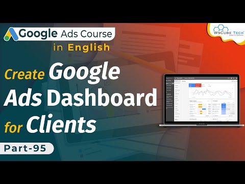 How to Create Dashboard in Google Ads for Clients | Understanding Dashboard
