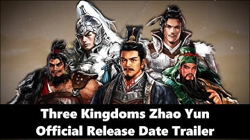 Three Kingdoms Zhao Yun - Official Release Date Trailer