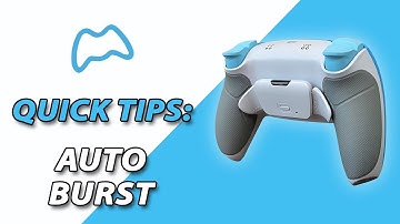 Mega Modz Quick Tips: Auto Burst
