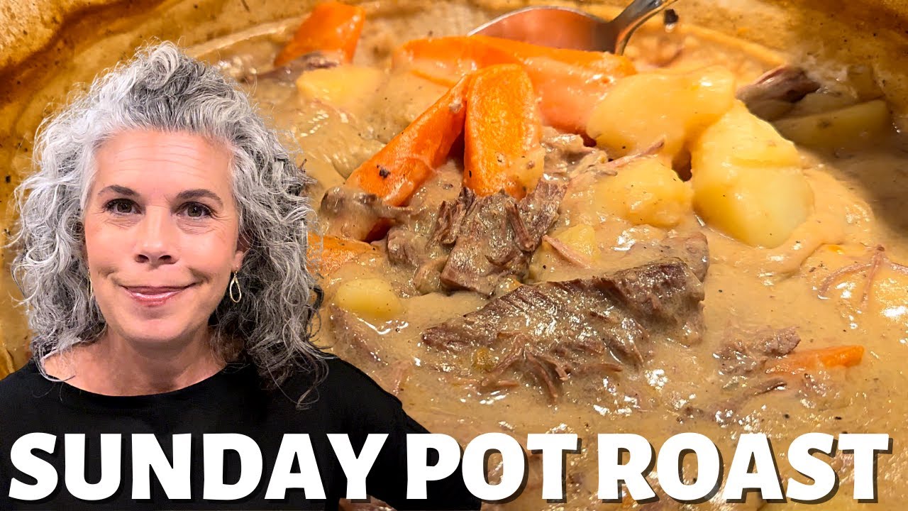SUNDAY POT ROAST How to Cook a Tender Roast with Potatoes and Carrots