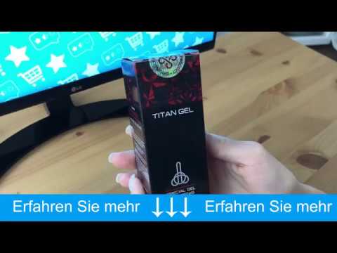 Titan Gel - Was ist das? Bewertungen 2019. Preis. Wo kaufen in Deutschland?