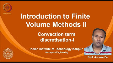 noc19-ae03 Lec 09-Convection term discretisation-I